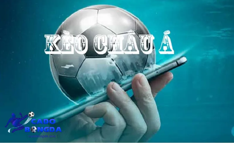 Nhận định kèo Châu Á cho từng đội bóng