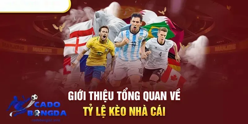 Tỷ lệ kèo nhà cái là gì?